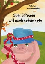 Cover-Bild Susi Schwein will auch schön sein