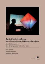 Cover-Bild Synästhesieforschung am ›Prometheus‹ in Kazan’, Russland