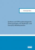 Cover-Bild Synthese und EPR-spektroskopische Untersuchungen von Kupfer(II)- und Eisen(III)-Modellsystemen