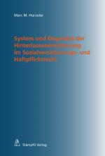 Cover-Bild System und Dogmatik der Hinterlassenensicherung im Sozialversicherungs- und Haftpflichtrecht