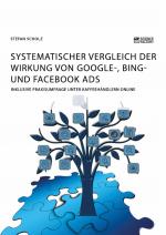 Cover-Bild Systematischer Vergleich der Wirkung von Google-, Bing- und Facebook Ads