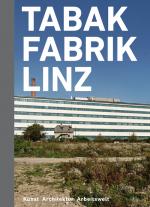 Cover-Bild Tabakfabrik Linz