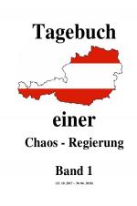 Cover-Bild Tagebuch einer Chaos - Regierung / Tagebuch einer Chaos - Regierung Band 1