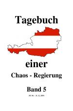 Cover-Bild Tagebuch einer Chaos - Regierung / Tagebuch einer Chaos - Regierung Band 5