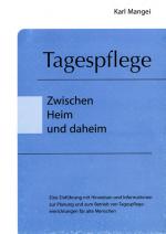 Cover-Bild Tagespflege - Zwischen Heim und daheim