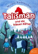 Cover-Bild Talisman und die blauen Rätsel