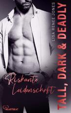 Cover-Bild Tall, Dark and Deadly - Riskante Leidenschaft