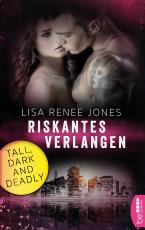 Cover-Bild Tall, Dark and Deadly - Riskantes Verlangen