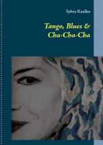 Cover-Bild Tango, Blues & Cha Cha Cha