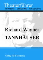 Cover-Bild Tannhäuser - Theaterführer im Taschenformat zu Richard Wagner