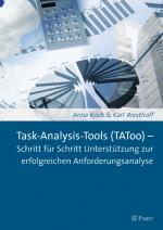 Cover-Bild Task-Analysis-Tools (TAToo) - Schritt für Schritt Unterstützung zur erfolgreichen Anforderungsanalyse