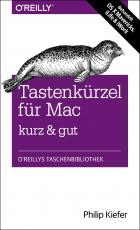 Cover-Bild Tastenkürzel für Mac - kurz & gut