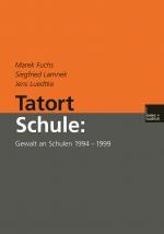 Cover-Bild Tatort Schule: Gewalt an Schulen 1994–1999