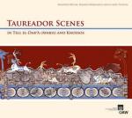 Cover-Bild Taureador Scenes in Tell-el-Dab'a (Avaris) and Knossos