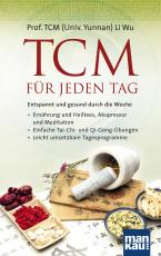 Cover-Bild TCM für jeden Tag. Entspannt und gesund durch die Woche