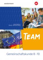 Cover-Bild TEAM - Arbeitsbuch für Gemeinschaftskunde an Gymnasien in Baden-Württemberg - Ausgabe 2023