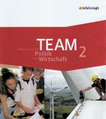 Cover-Bild TEAM - Arbeitsbücher für Politik und Wirtschaft - Ausgabe 2009 für Realschulen und Gesamtschulen in Nordrhein-Westfalen