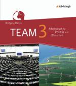 Cover-Bild TEAM - Arbeitsbücher für Politik und Wirtschaft - Ausgabe für Gesamtschulen in Nordrhein-Westfalen - Bisherige Ausgabe