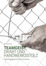 Cover-Bild Teamgeist, Draht und Handwerksstolz