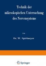 Cover-Bild Technik der mikroskopischen Untersuchung des Nervensystems