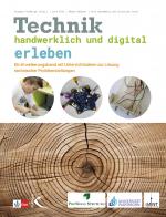 Cover-Bild Technik handwerklich und digital erleben