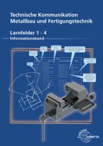 Cover-Bild Technische Kommunikation Metallbau und Fertigungstechnik Lernfelder 1-4