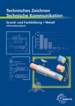 Cover-Bild Technisches Zeichnen - Technische Kommunikation Metall Grund- und Fachbildung