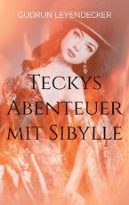 Cover-Bild Teckys Abenteuer mit Sibylle