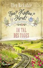 Cover-Bild Tee? Kaffee? Mord! - Im Tal des Todes