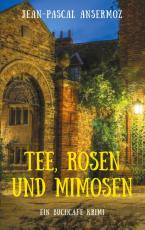 Cover-Bild Tee, Rosen und Mimosen