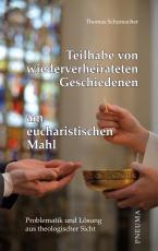 Cover-Bild Teilhabe von wiederverheirateten Geschiedenen am eucharistischen Mahl