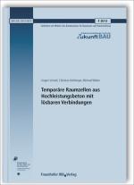 Cover-Bild Temporäre Raumzellen aus Hochleistungsbeton mit lösbaren Verbindungen. Abschlussbericht