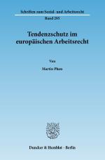 Cover-Bild Tendenzschutz im europäischen Arbeitsrecht.