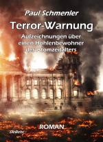 Cover-Bild Terror-Warnung - oder - Aufzeichnungen über einen Höhlenbewohner des Atomzeitalters