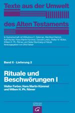 Cover-Bild Texte aus der Umwelt des Alten Testaments, Bd 2: Religiöse Texte / Rituale und Beschwörungen I