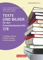 Cover-Bild Texte und Bilder - Vielfältiges Material - flexibel einsetzbar - schnell ausgewählt - Französisch - Klasse 7/8