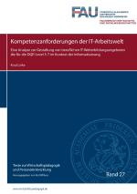 Cover-Bild Texte zur Wirtschaftspädagogik und Personalentwicklung / Kompetenzanforderungen der IT-Arbeitswelt