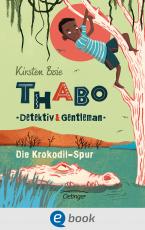 Cover-Bild Thabo. Detektiv & Gentleman 2. Die Krokodil-Spur