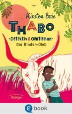 Cover-Bild Thabo. Detektiv & Gentleman 3. Der Rinder-Dieb