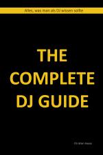 Cover-Bild The Complete DJ Guide