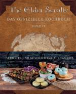 Cover-Bild The Elder Scrolls: Das offizielle Kochbuch Band 2: Gerichte und Geschichten aus Tamriel