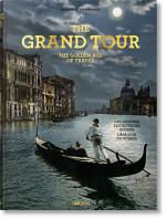 Cover-Bild The Grand Tour. The Golden Age of Travel