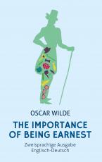 Cover-Bild The Importance of Being Earnest. Zweisprachige Ausgabe Englisch-Deutsch (Bunbury)