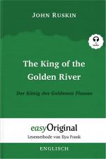 Cover-Bild The King of the Golden River / Der König des Goldenen Flusses (Buch + Audio-CD) - Lesemethode von Ilya Frank - Zweisprachige Ausgabe Englisch-Deutsch