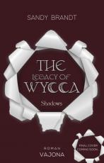 Cover-Bild THE LEGACY OF WYCCA: Shadows (WYCCA-Reihe 1)