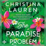 Cover-Bild The Paradise Problem – Wenn das Herz den perfekten Plan durchkreuzt