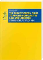 Cover-Bild The Practitioners' Guide to Applied Comparative Law and Language – Studienbehelfe/Study Aids