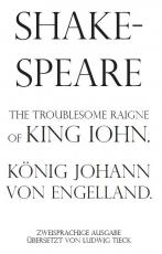 Cover-Bild The troublesome Raigne of King Iohn / König Johann von Engelland