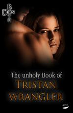 Cover-Bild The unholy Book of Tristan Wrangler