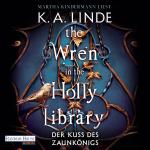 Cover-Bild The Wren in the Holly Library – Der Kuss des Zaunkönigs